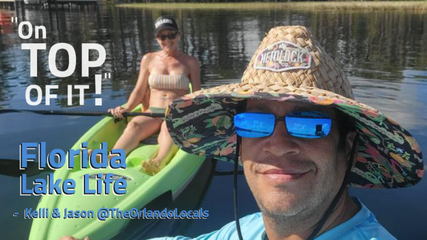 Florida Lake Life With Kelli & Jason @TheOrlandLocals